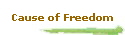 Cause of Freedom