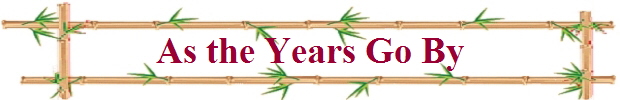 As the Years Go By