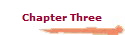 Chapter Three